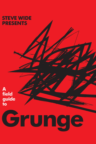 Cover of A Field Guide to Grunge