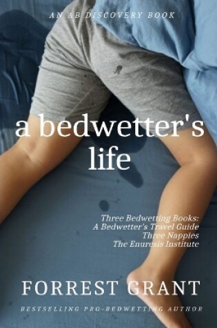 Cover of A Bedwetter's Life