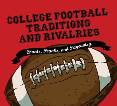 Book cover for College Football Traditions and Rivalries