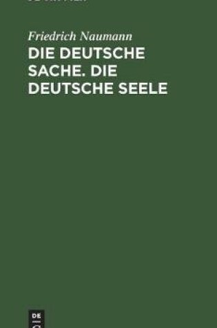 Cover of Die deutsche Sache. Die deutsche Seele