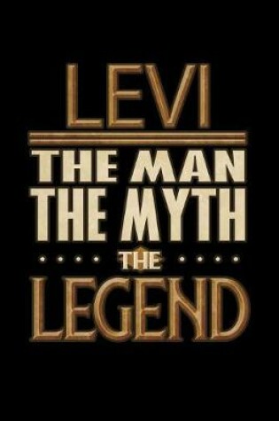 Cover of Levi The Man The Myth The Legend