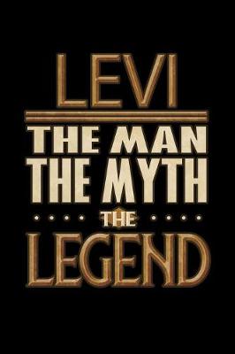 Book cover for Levi The Man The Myth The Legend