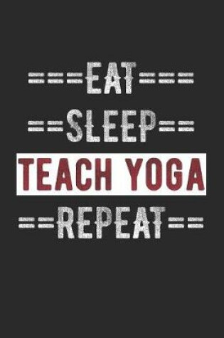 Cover of Yoga Journal - Eat Sleep Teach Repeat