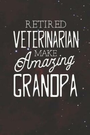 Cover of Retired Veterinarian Make Amazing Grandpa