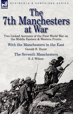 Book cover for The 7th Manchesters at War