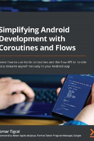 Cover of Simplifying Android Development with Coroutines and Flows