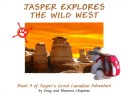 Book cover for Jasper Explores the Wild West