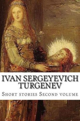 Cover of Ivan Sergeyevich Turgenev, Second volume.