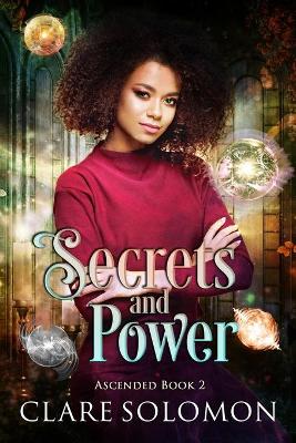 Book cover for Secrets and Power (Ascended 2)