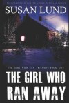 Book cover for The Girl Who Ran Away
