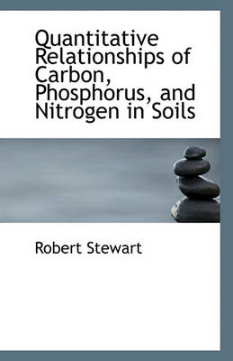 Book cover for Quantitative Relationships of Carbon, Phosphorus, and Nitrogen in Soils