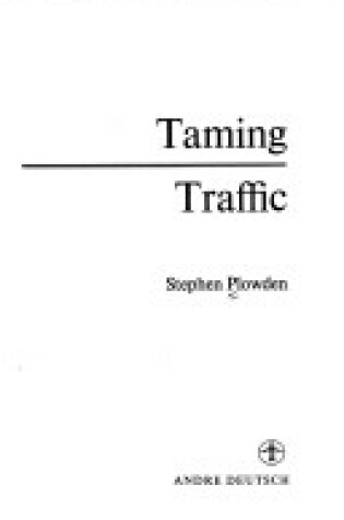 Cover of Taming Traffic
