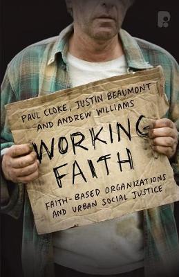 Book cover for Working Faith: Faith-Based Organizations and Urban Social Justice