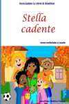 Book cover for Stella cadente viene molestata a scuola