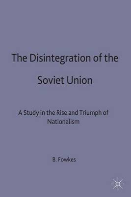 Book cover for The Disintegration of the Soviet Union