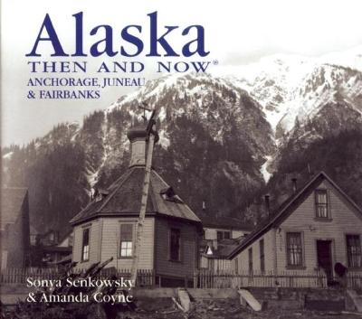 Book cover for Alaska Then and Now