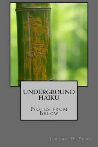 Cover of Underground Haiku