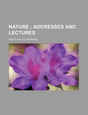 Book cover for Nature (Volume 1); Addresses and Lectures