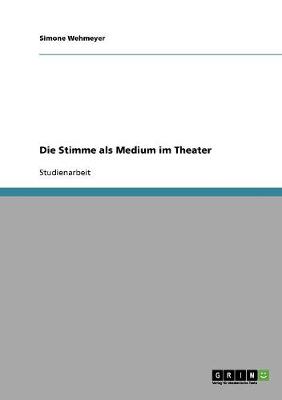 Book cover for Die Stimme als Medium im Theater