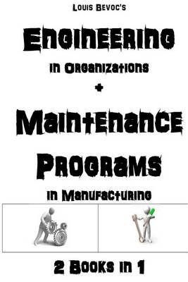 Book cover for Engineering in Organizations + Maintenance in Manufacturing