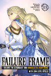 Book cover for Failure Frame: I Became the Strongest and Annihilated Everything With Low-Level Spells (Light Novel) Vol. 11.5