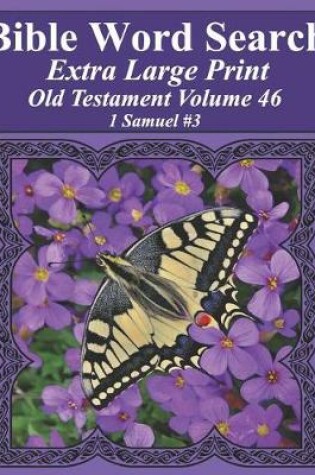 Cover of Bible Word Search Extra Large Print Old Testament Volume 46