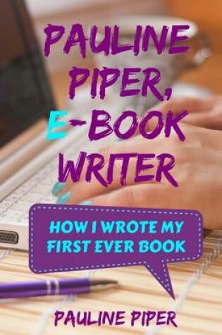 Cover of Pauline Piper, E-Book Writer