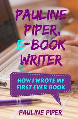 Book cover for Pauline Piper, E-Book Writer