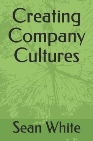 Cover of Creating Company Cultures