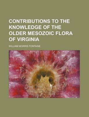 Book cover for Contributions to the Knowledge of the Older Mesozoic Flora of Virginia