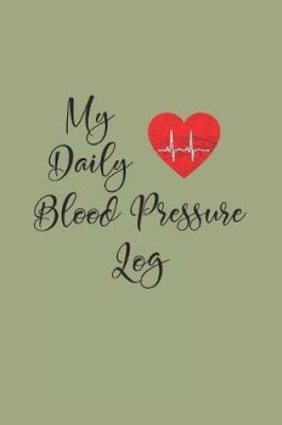 Cover of My Daily Blood Pressure Log