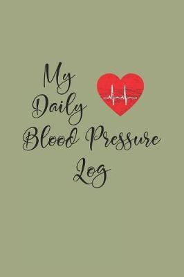 Book cover for My Daily Blood Pressure Log