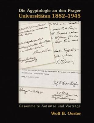 Cover of Die AEgyptologie an den Prager Universitaten 1882-1945