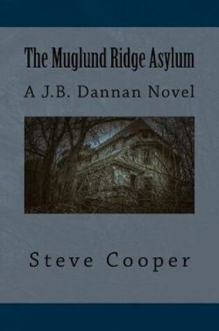 Cover of The Muglund Ridge Asylum