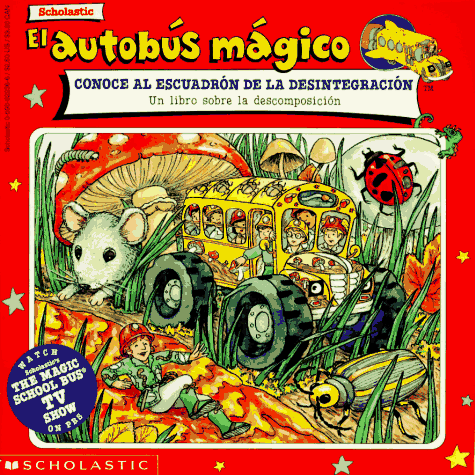 Book cover for El Autobus Magico Conoce Al Escuadron de La Discomposicion