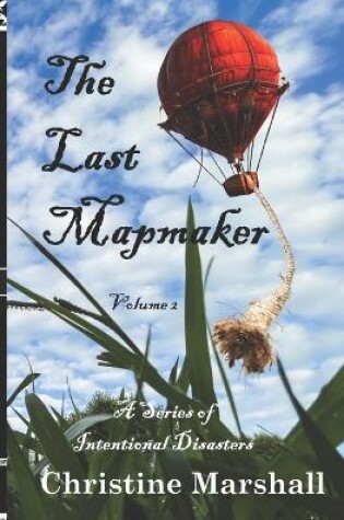 Cover of The Last Mapmaker, Volume 2