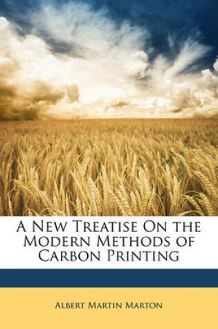 Cover of A New Treatise on the Modern Methods of Carbon Printing