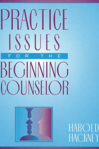 Cover of Practice Issues for the Beginning Counselor