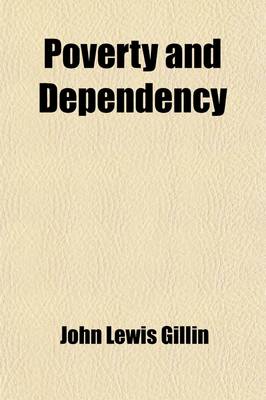 Book cover for Poverty and Dependency; Their Relief and Prevention