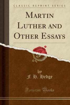 Book cover for Martin Luther and Other Essays (Classic Reprint)