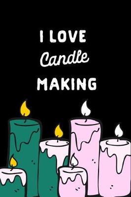Book cover for I Love Candle Making