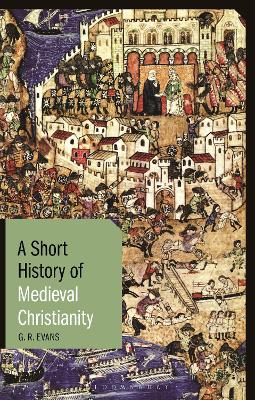 Book cover for A Short History of Medieval Christianity