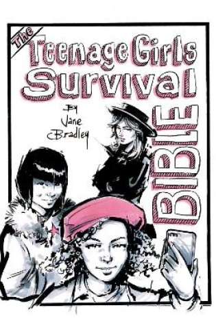 Cover of The Teenage Girls Survival Bible