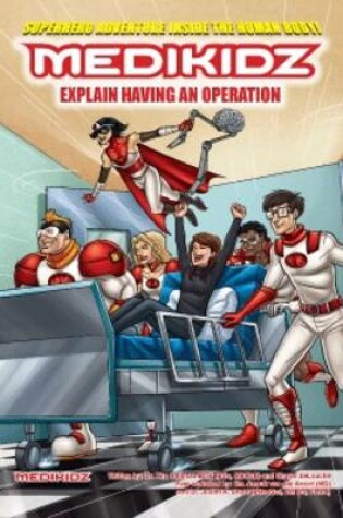 Cover of Medikidz Explain Having an Operation