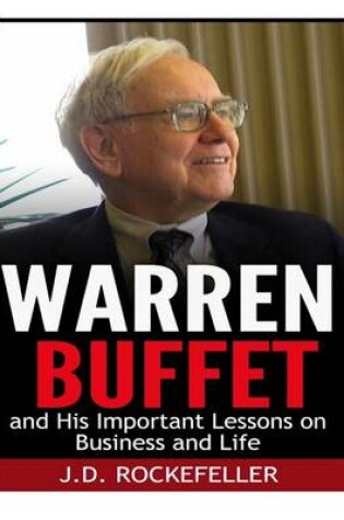 Cover of Warren Buffett and His Important Lessons on Business and Life