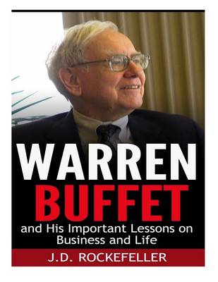 Book cover for Warren Buffett and His Important Lessons on Business and Life