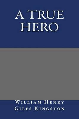 Book cover for A True Hero