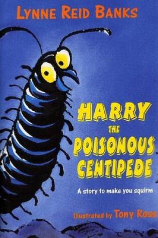 Cover of Harry the Poisonous Centipede