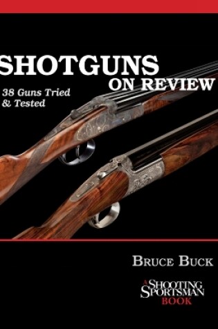 Cover of Shotguns on Review