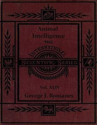 Book cover for Animal Intelligence: The International Scientific Series, Vol. XLIV